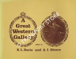 Book cover of A Great Western Gallery  by DAVIS, B.L. & RIVERS, A.I. (eds.)